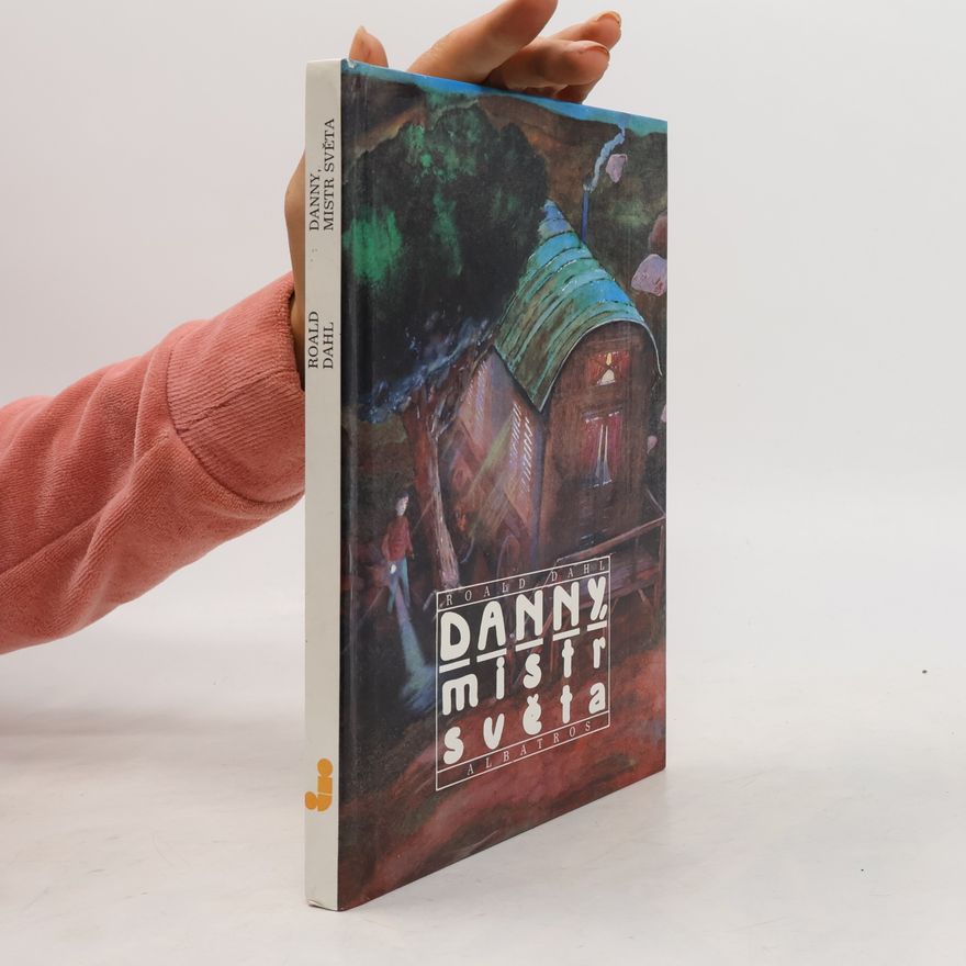 Roald Dahl Danny, mistr světa