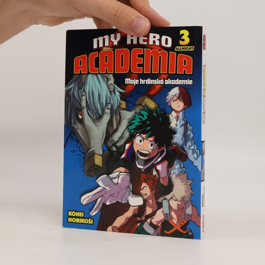 Kōhei Horikoshi My hero academia. Moje hrdinská akademie. 3, Allmight