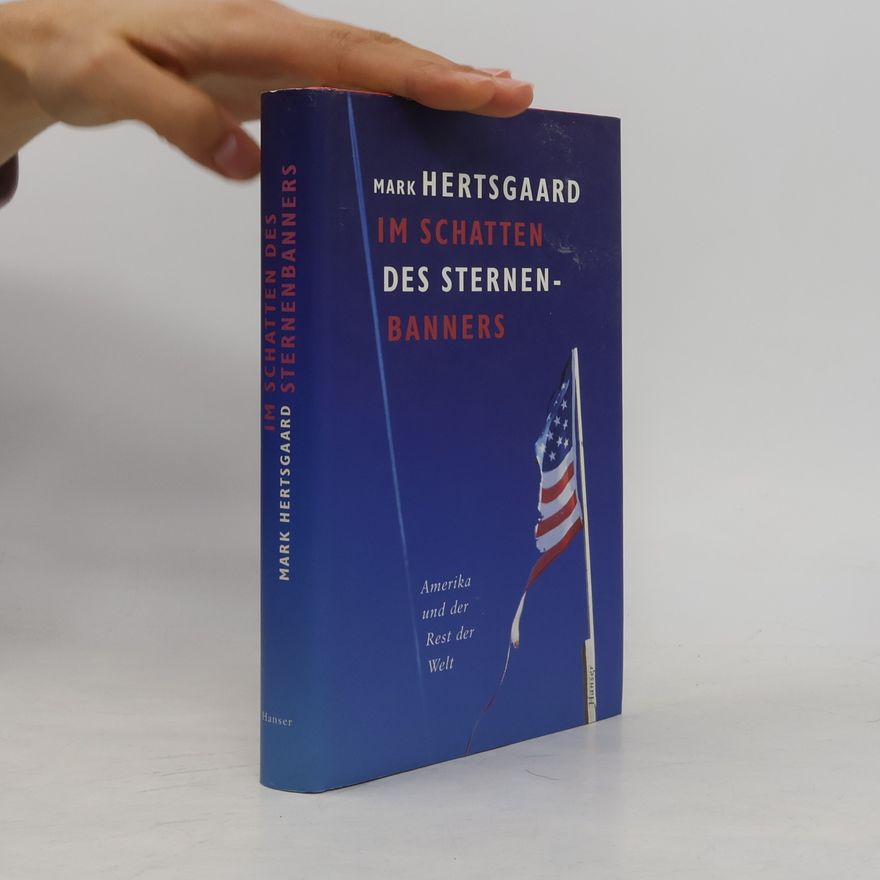 Mark Hertsgaard Im Schatten des Sternenbanners