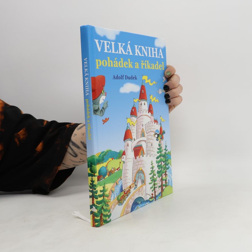 Adolf Dudek Velká kniha pohádek a říkadel