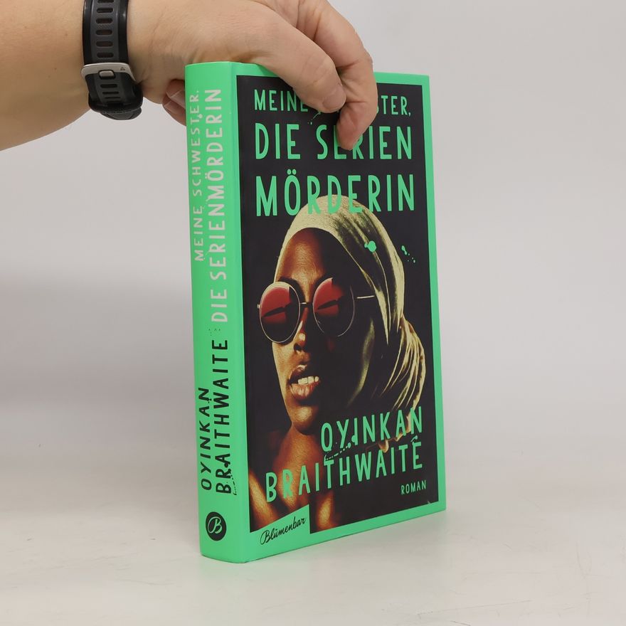Oyinkan Braithwaite Meine Schwester, die Serienmörderin