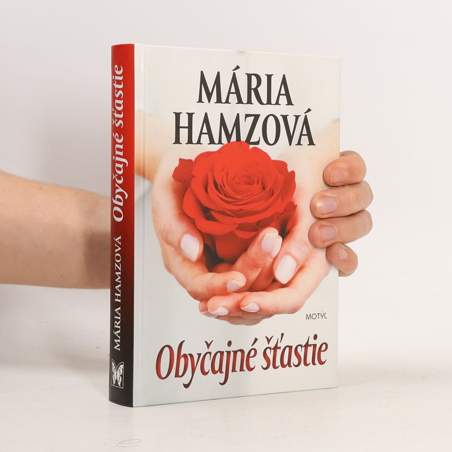 Mária Hamzová Obyčajné šťastie