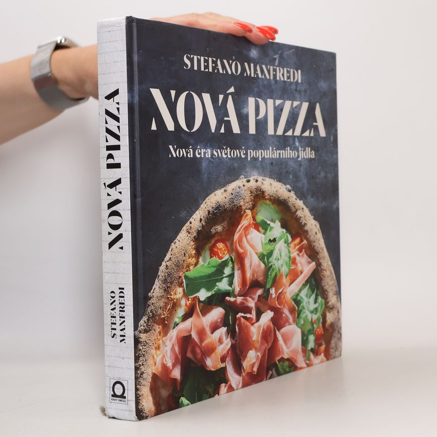 Anna Jančíková Nová pizza: Nová éra světově populárního jídla
