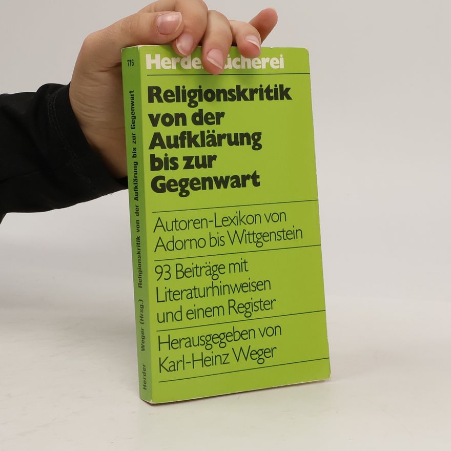 Karl Weger Religionskritik von der Aufklärung bis zur Gegenwart