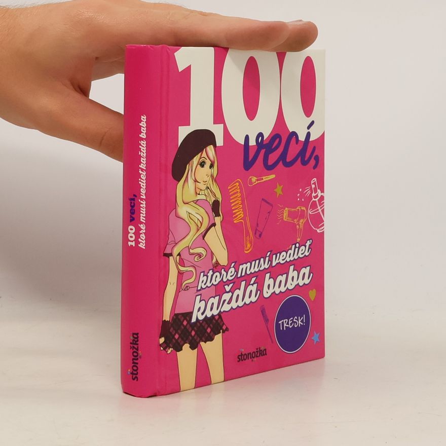 Karla S. Sommer 100 vecí, ktoré musí vedieť každá baba