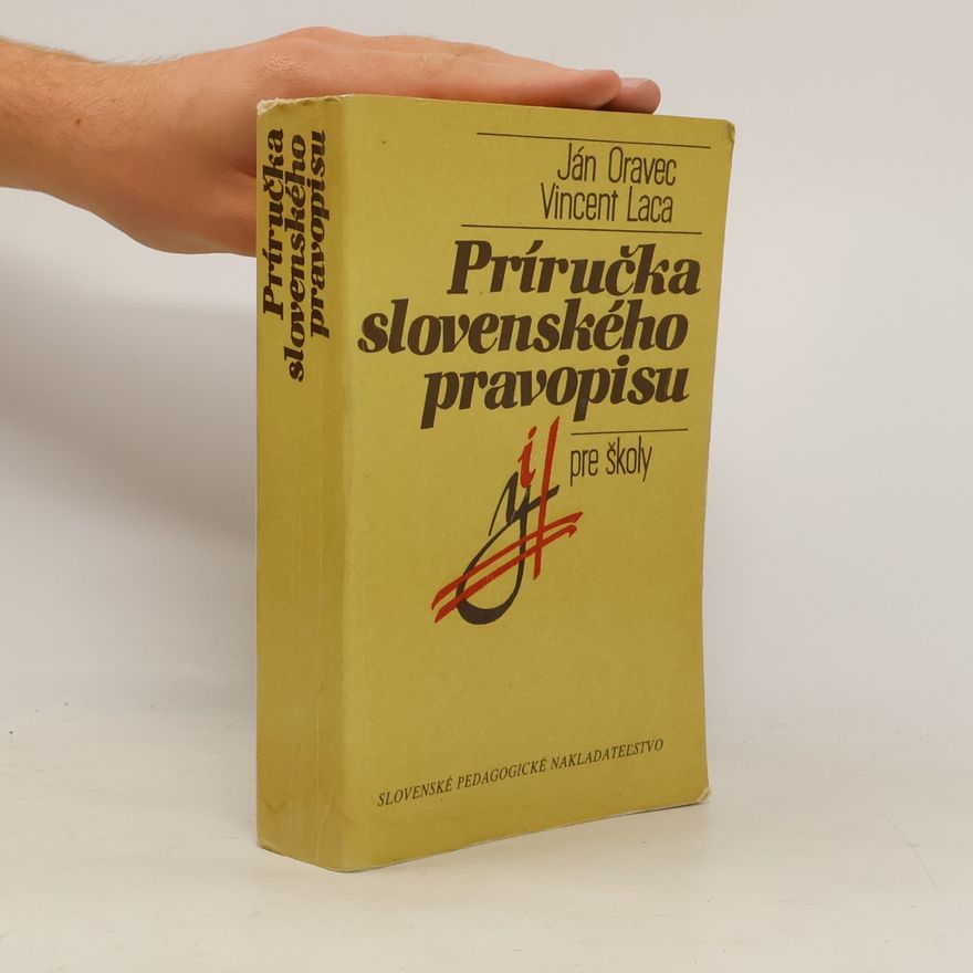 Vincent Laca Príručka slovenského pravopisu pre školy