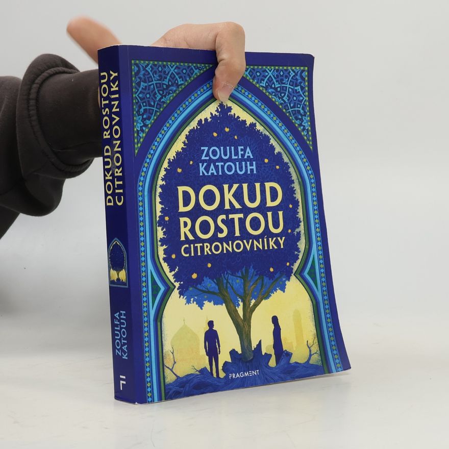 Zoulfa Katouh Dokud rostou citronovníky