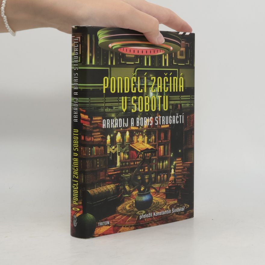 Arkadij Strugackij Pondělí začíná v sobotu