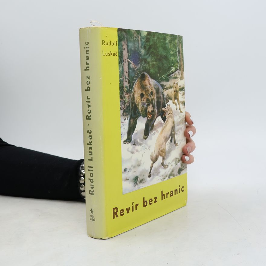 Rudolf Luskač Revír bez hranic