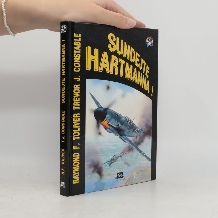 Raymond F. Toliver Sundejte Hartmanna!