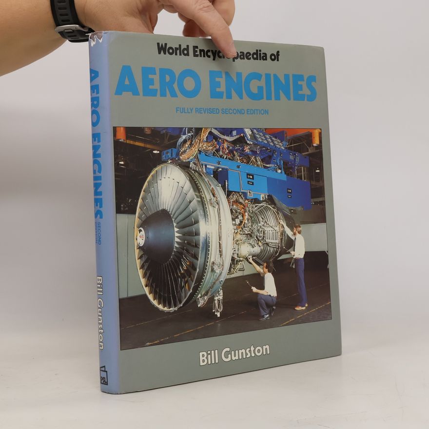 Bill Gunston World Encyclopaedia of Aero Engines
