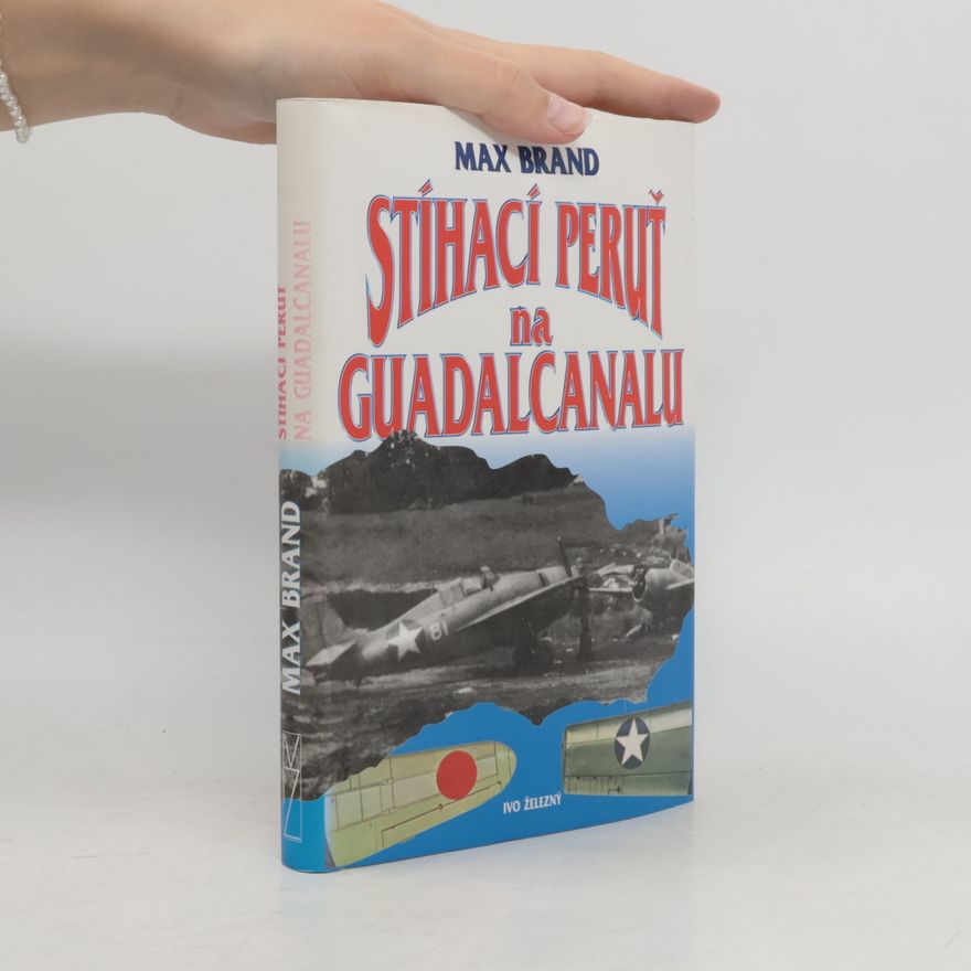 Max Brand Stíhací peruť na guadalcanalu