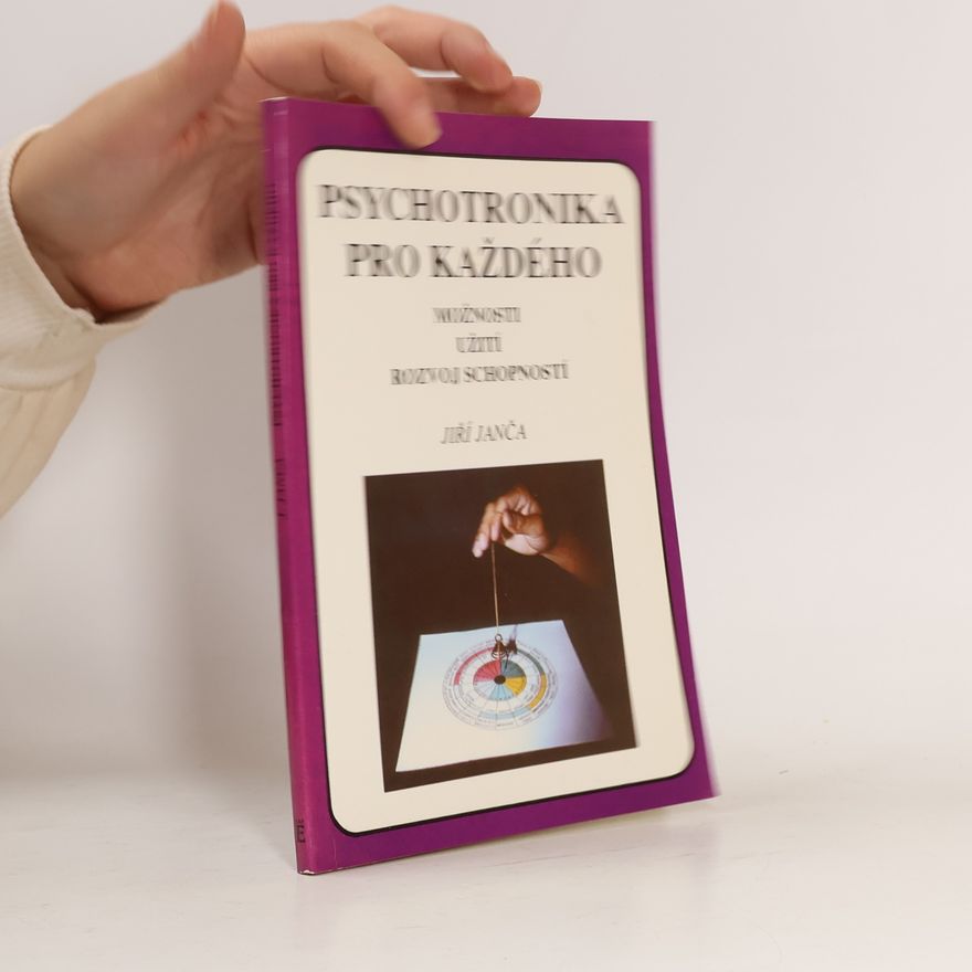 Jiří Janča Psychotronika pro každého