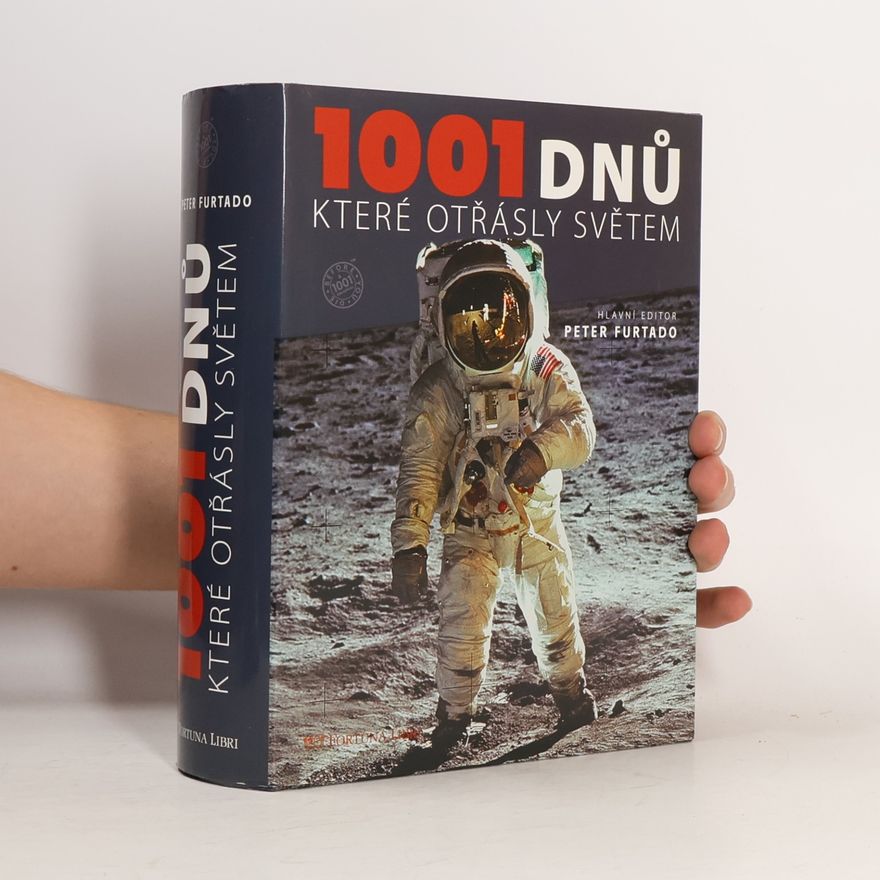 Peter Furtado 1001 dnů, které otřásly světem