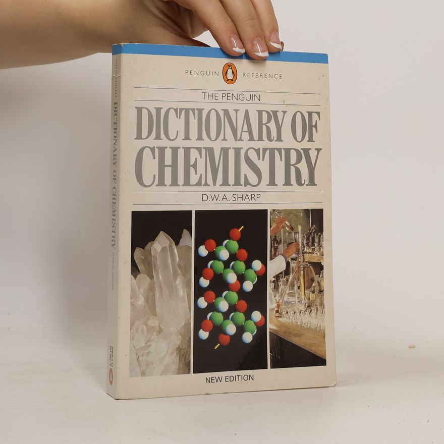 D. W. A. Sharp The Penguin Dictionary of Chemistry