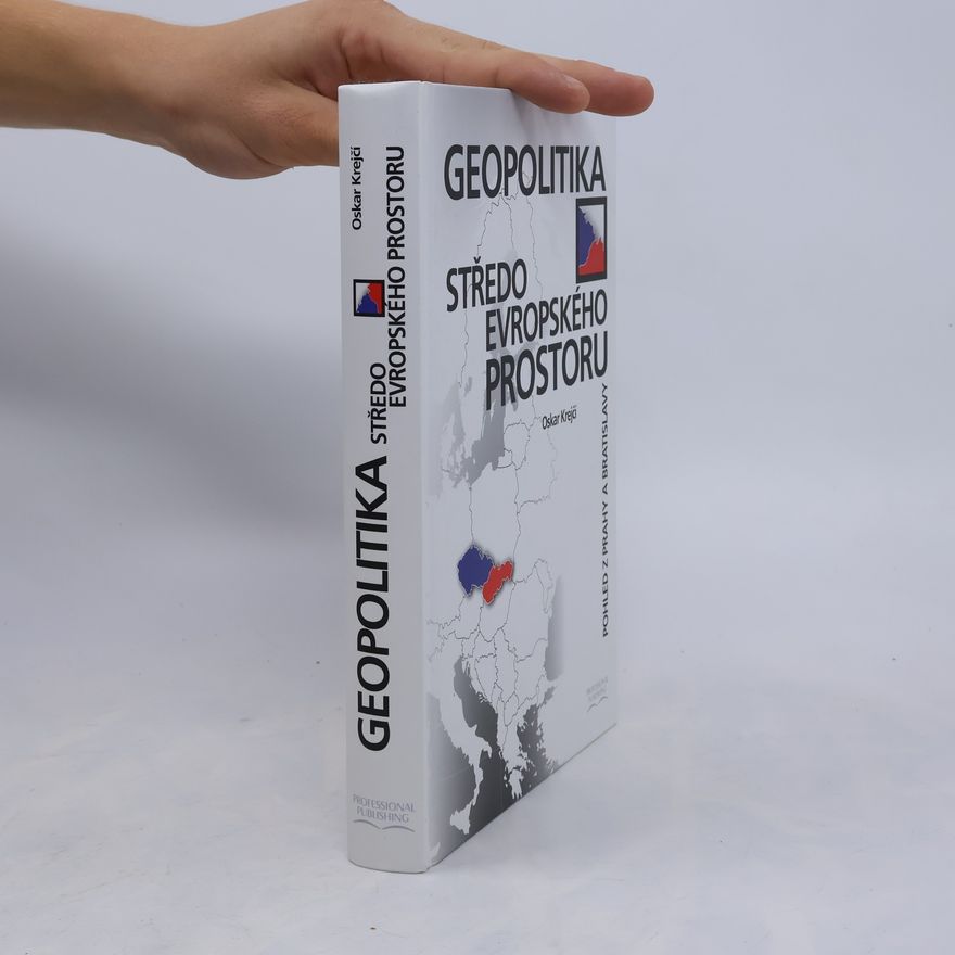 Oskar Krejčí Geopolitika středoevropského prostoru