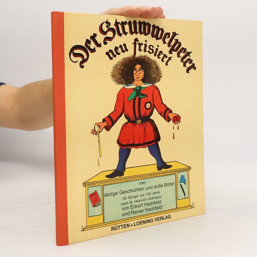 Rainer Hachfeld Der Struwwelpeter neu frisiert