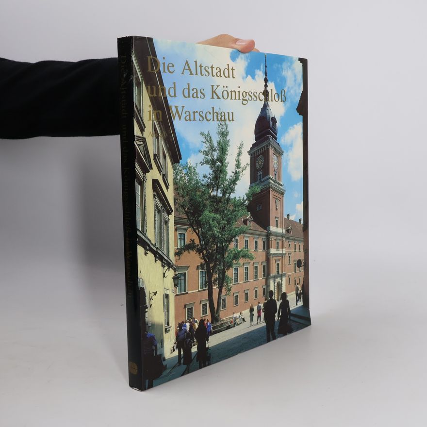 Alina Kurczak Die Altstadt und das Königsschloss in Warschau