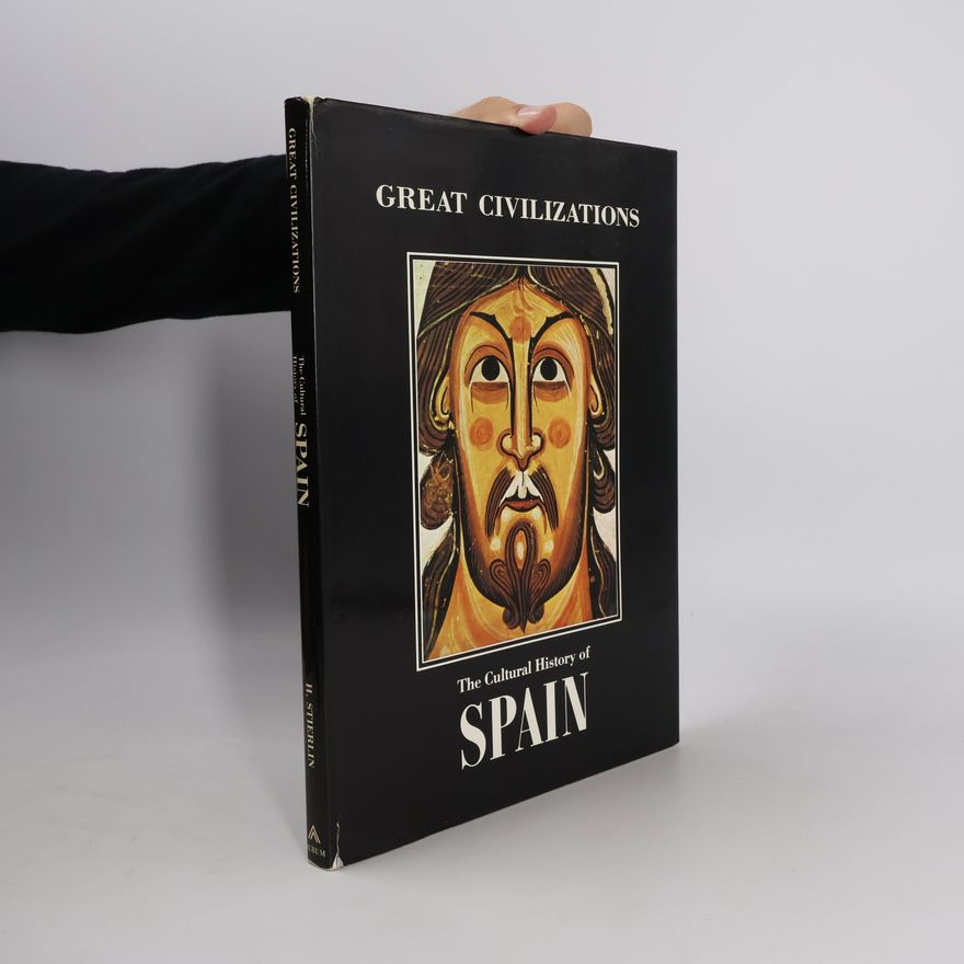 Henri Stierlin The Cultural History of Spain