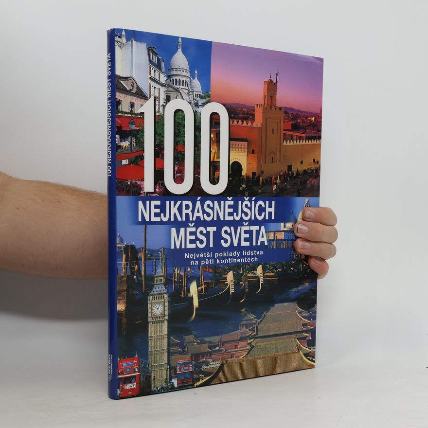 Hanns Joachim Neubert 100 nejkrásnějších měst světa