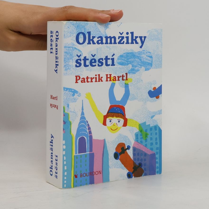 Patrik Hartl Okamžiky štěstí