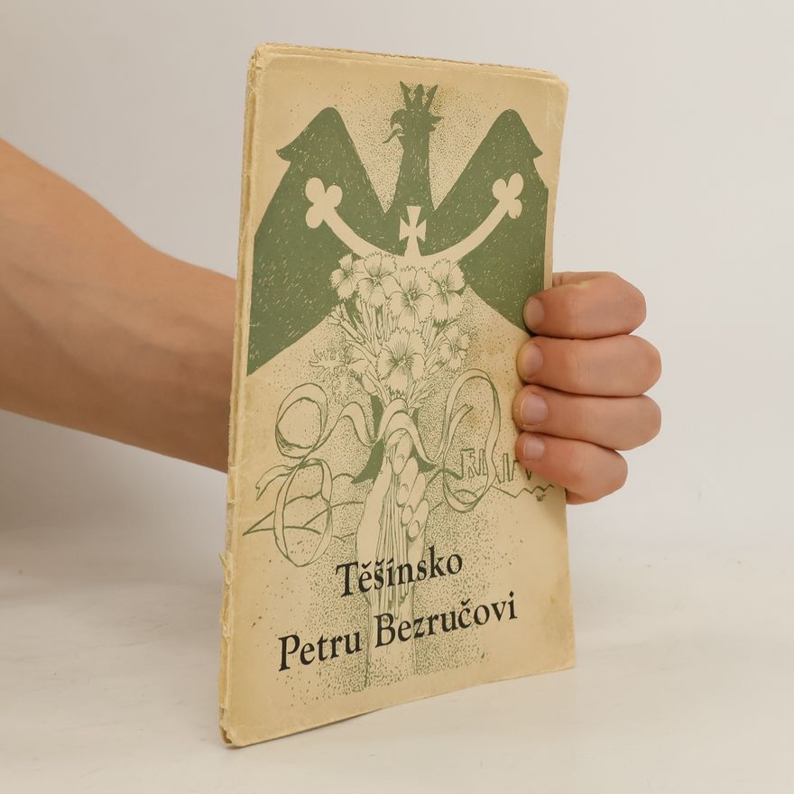 Kolektiv autorů Těšínsko Petru Bezručovi