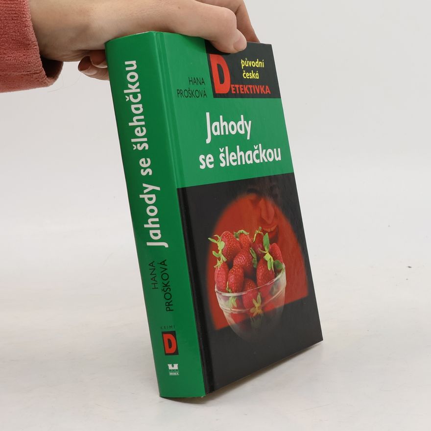 Hana Prošková Jahody se šlehačkou