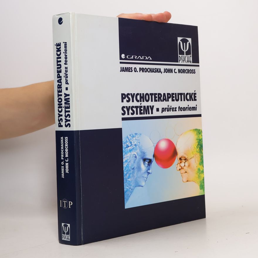 John Norcross Psychoterapeutické systémy. Průřez teoriemi