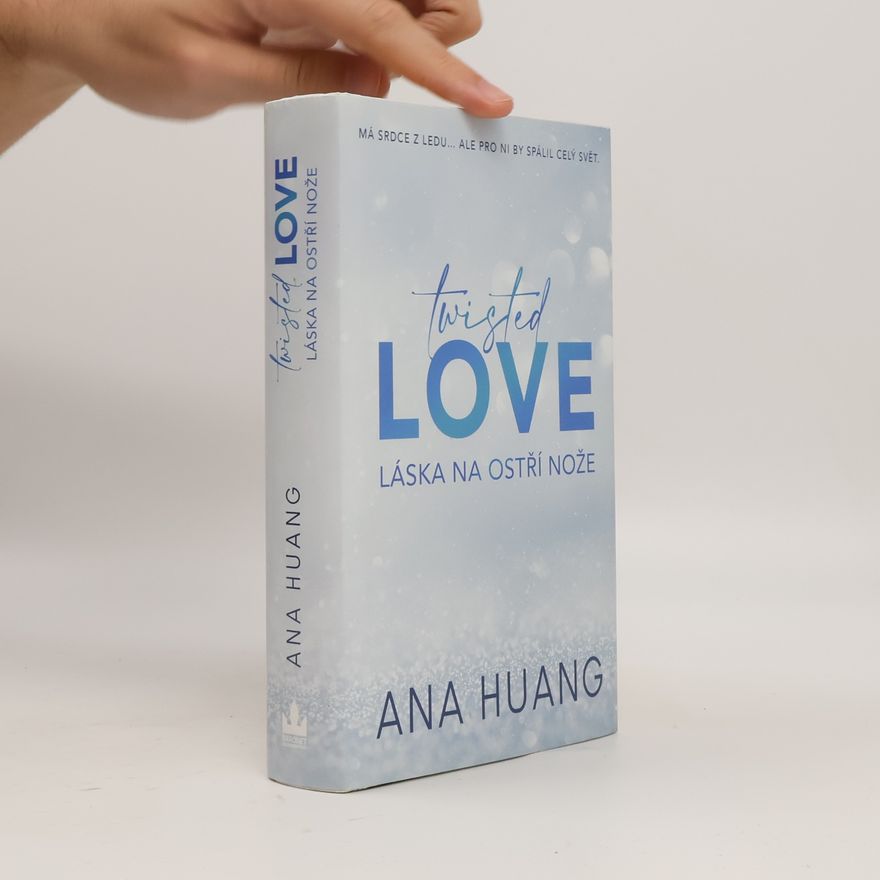 Ana Huang Twisted Love. Láska na ostří nože