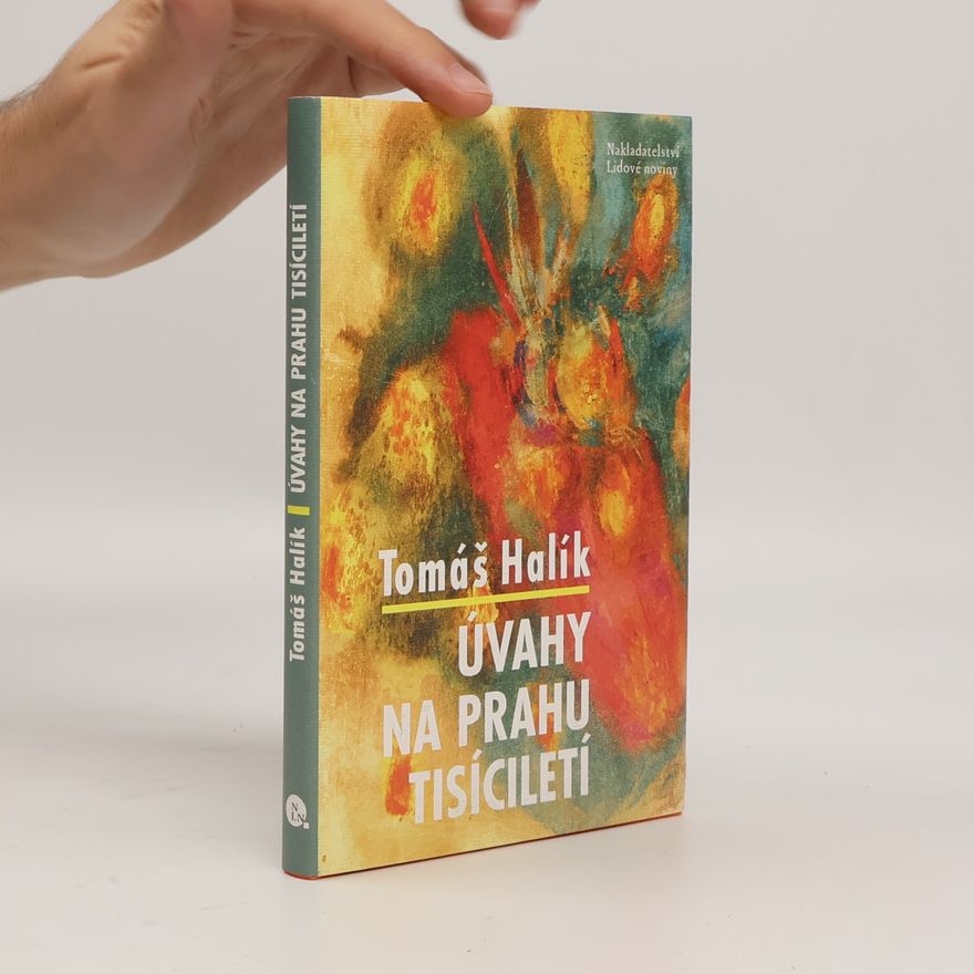 Tomáš Halík Úvahy na prahu tisíciletí