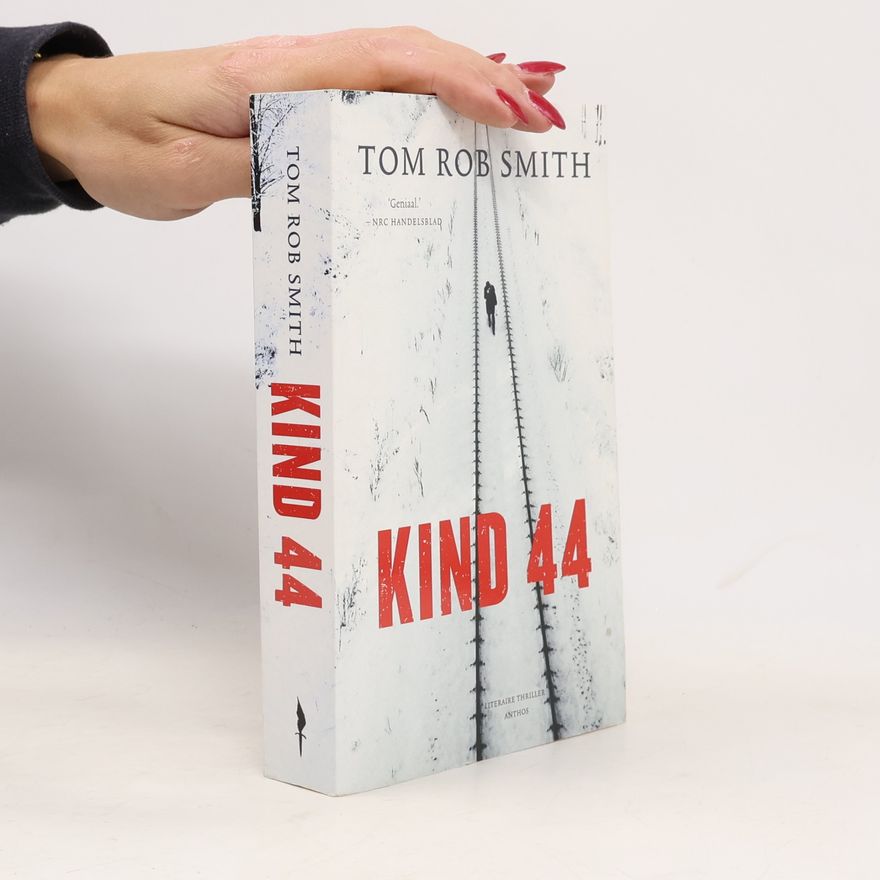 Tom Rob Smith Kind 44