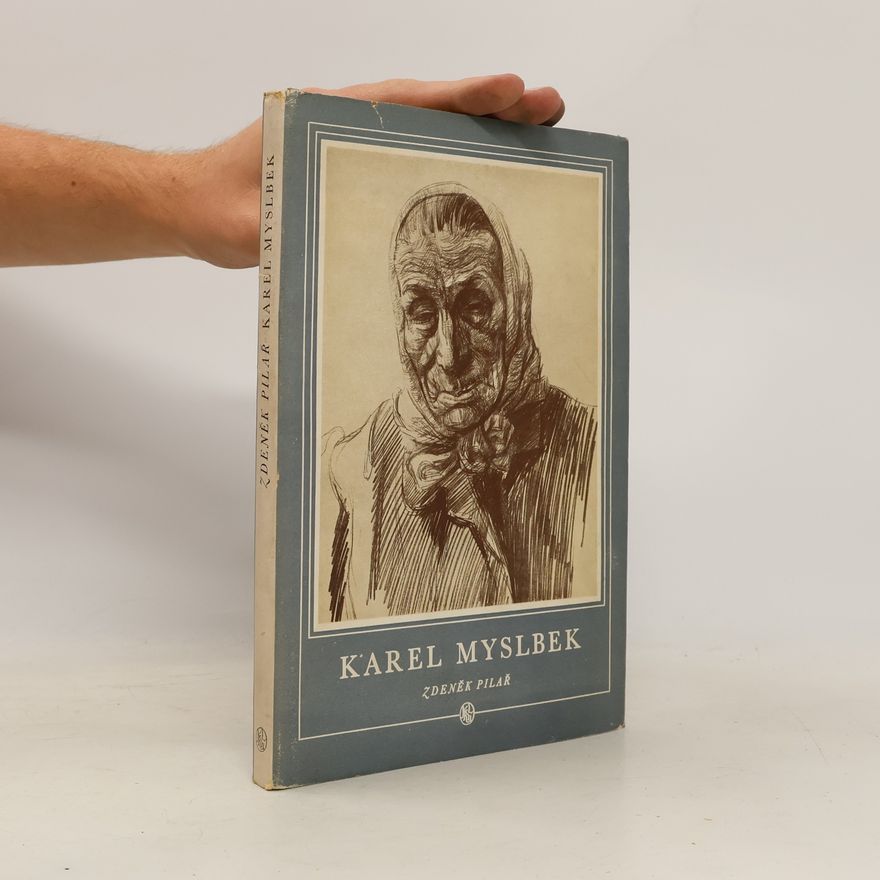 Zdeněk Pilař Karel Myslbek