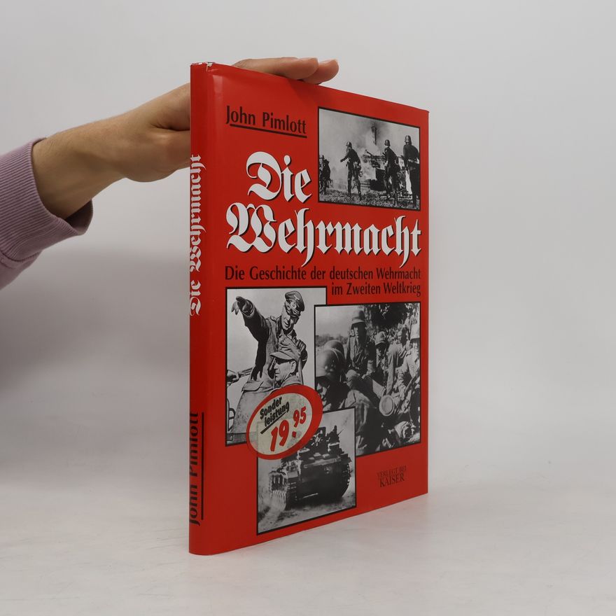 John Pimlott Die Wehrmacht