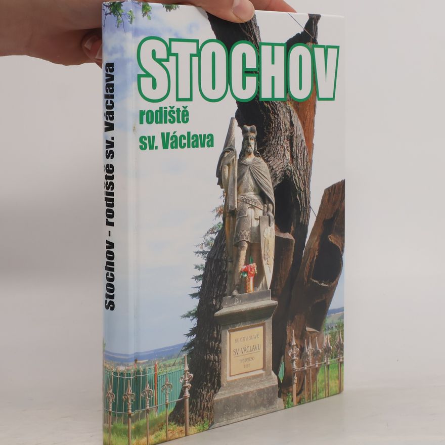 Vladimír Březina Stochov. Rodiště sv. Václava