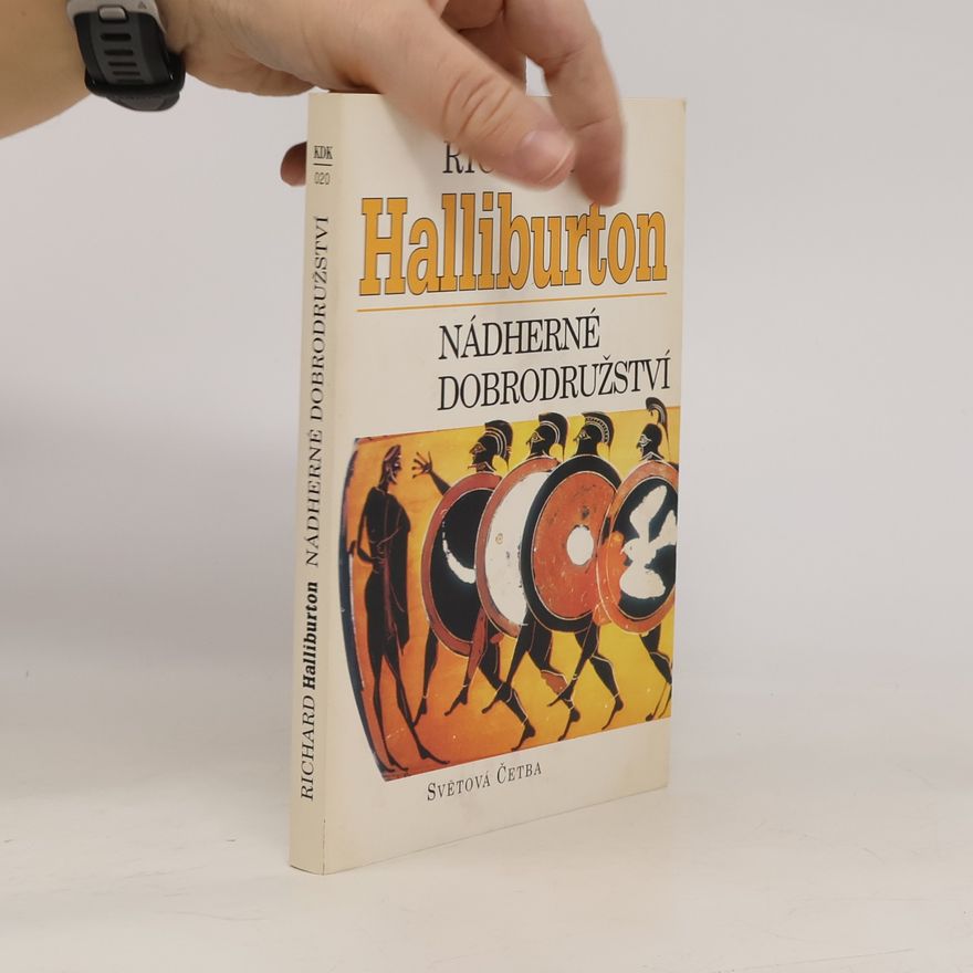 Richard Halliburton Nádherné dobrodružství