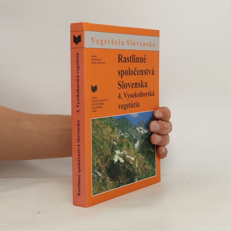 Dana Bernátová Rastlinné spoločenstvá Slovenska. 4. Vysokohorská vegetácia