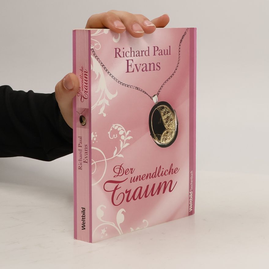 Richard Paul Evans Der unendliche Traum