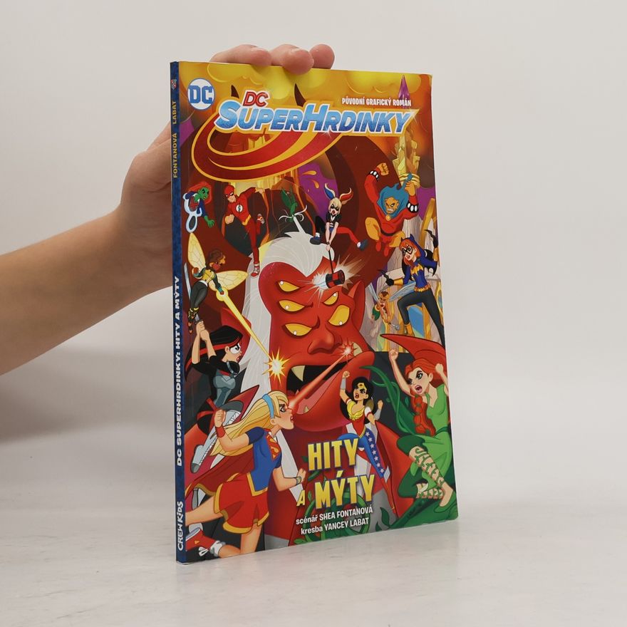 Shea Fontana DC Super-hrdinky. Hity a mýty