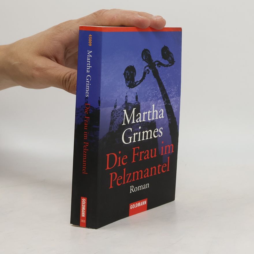 Martha Grimes Die Frau im Pelzmantel