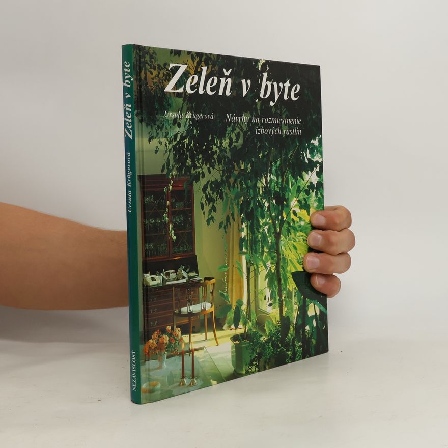 Ursula Krüger Zeleň v byte