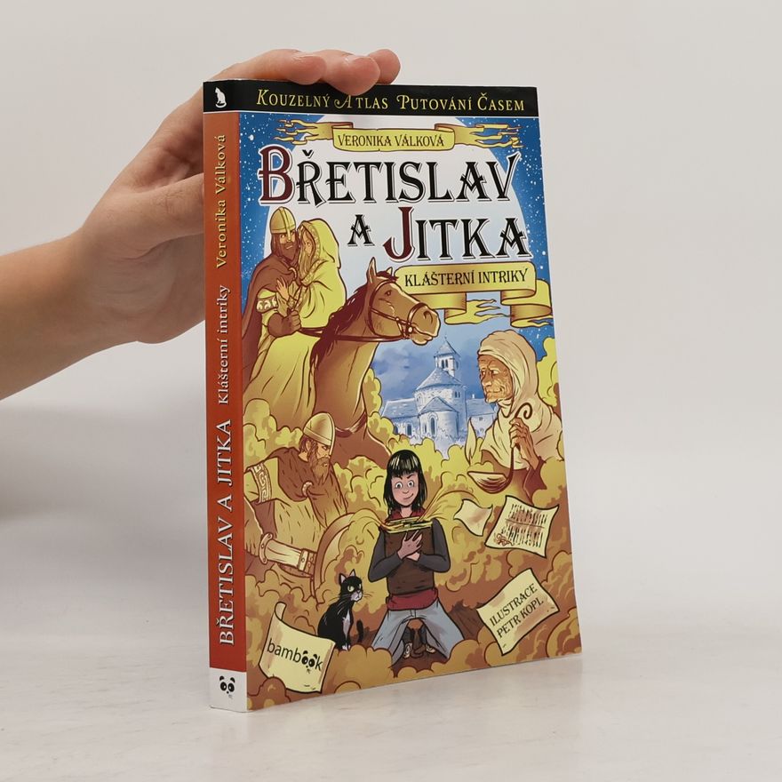 Veronika Válková Břetislav a Jitka - Klášterní intriky