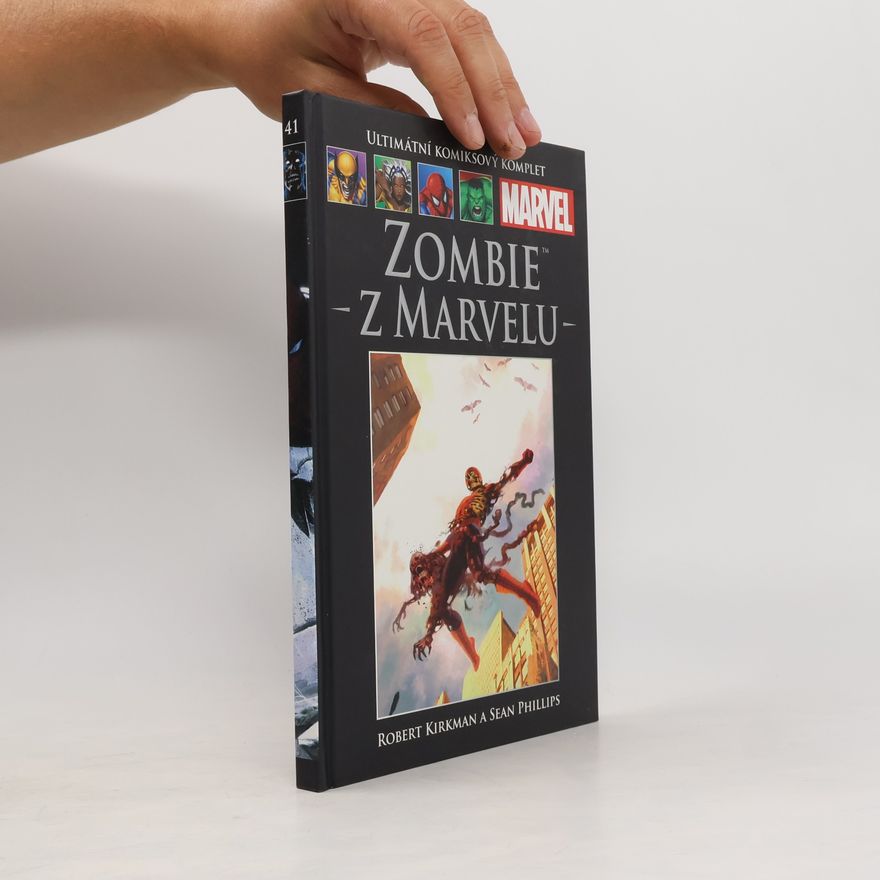 Robert Kirkman Ultimátní komiksový komplet Marvel 41. Zombie z Marvelu