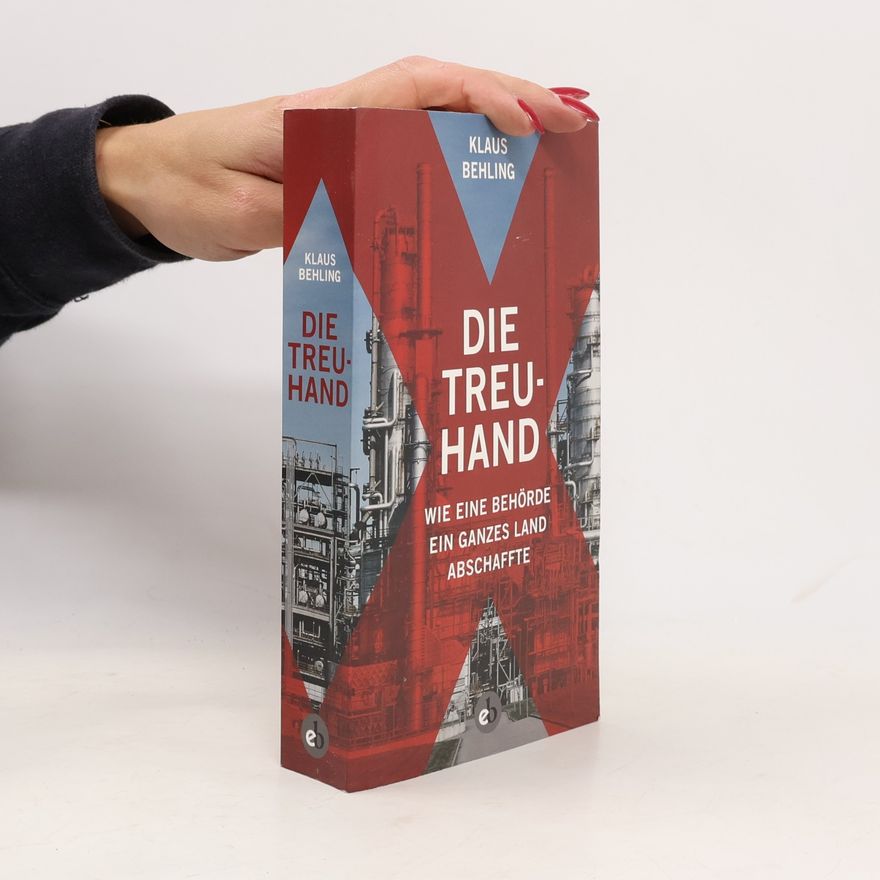 Klaus Behling Die Treuhand