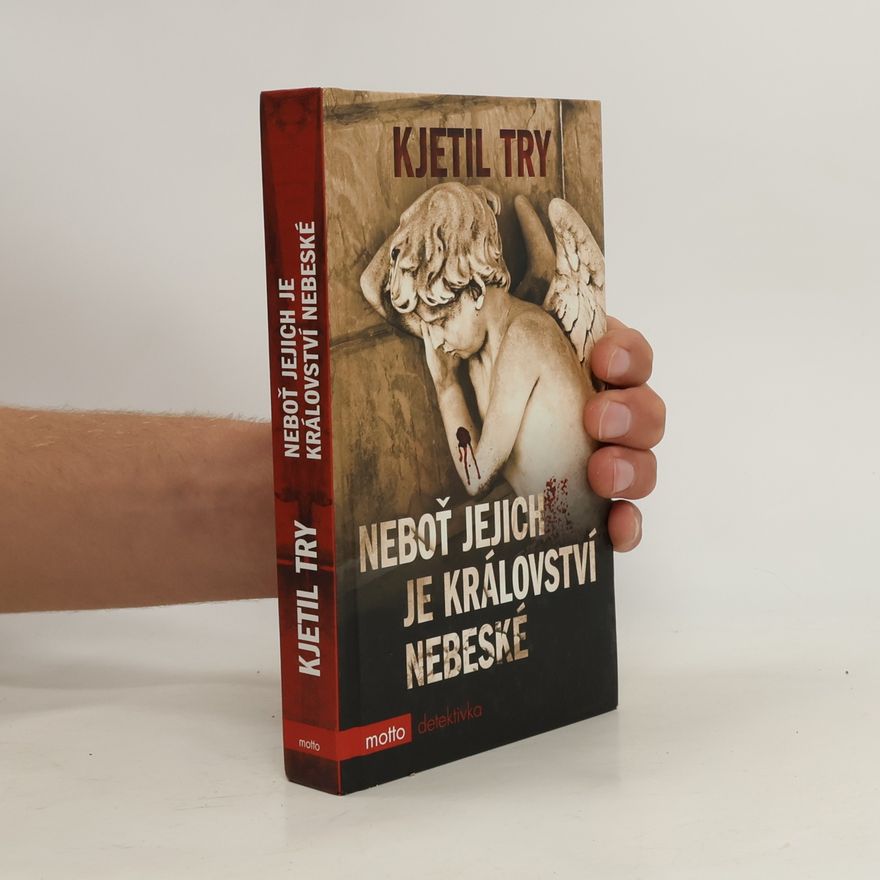 Kjetil Try Neboť jejich je království nebeské
