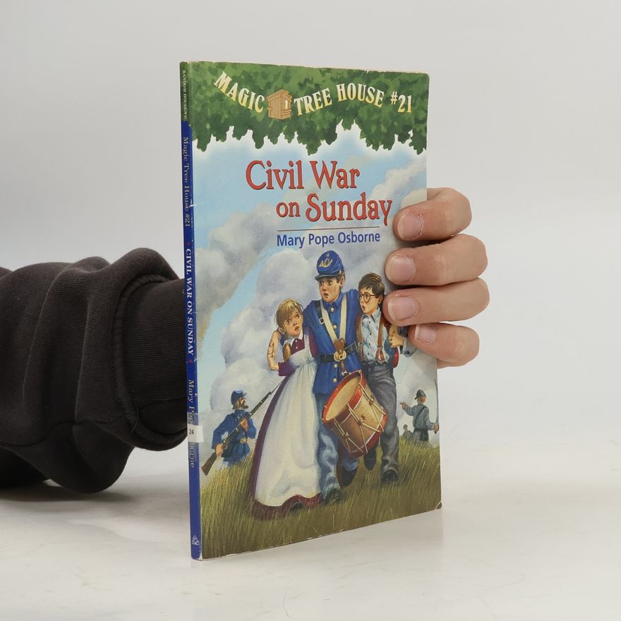 Mary Pope Osborne Magic Tree House 21 Civil War On Sunday