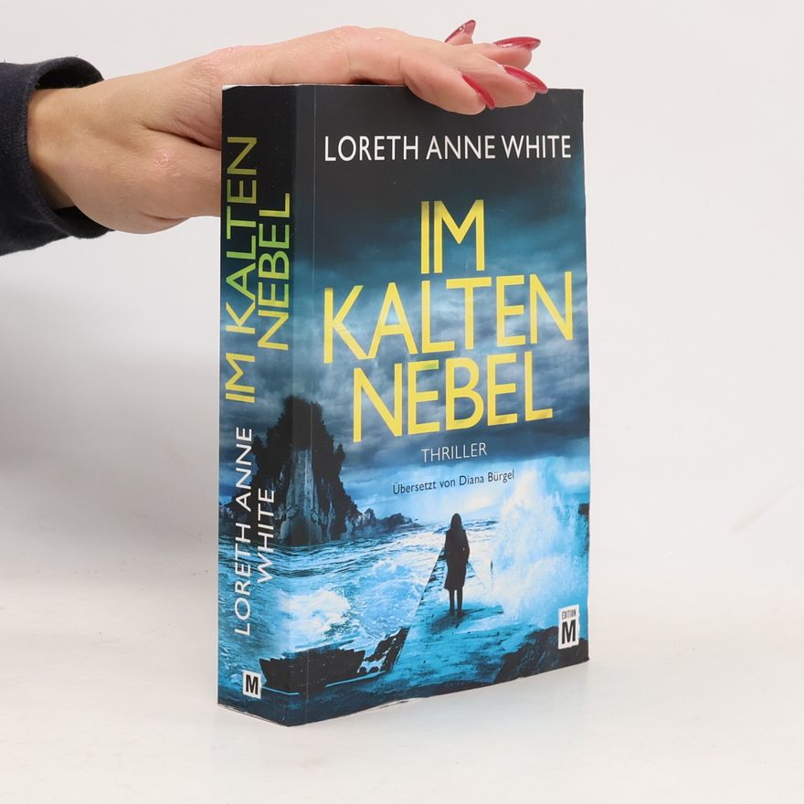 Loreth Anne White Im kalten Nebel