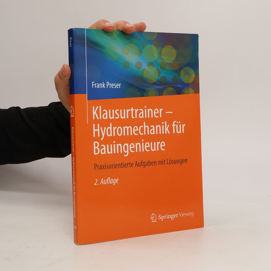 Frank Preser Klausurtrainer - Hydromechanik für Bauingenieure