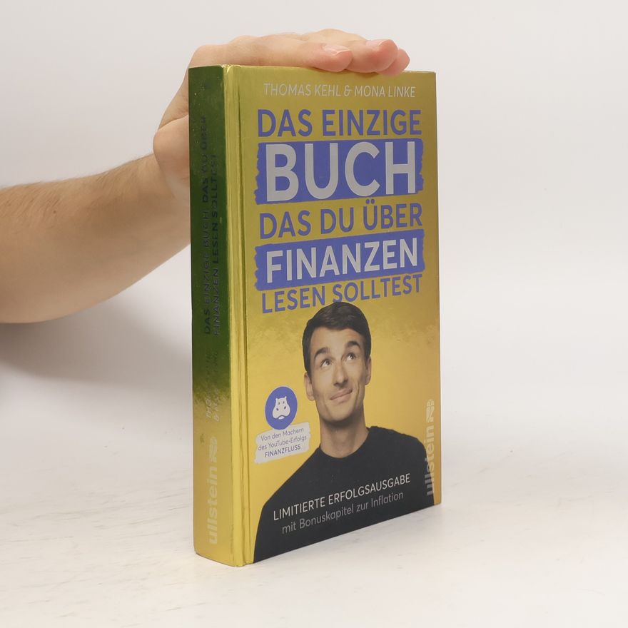 Thomas Kehl Das einzige Buch, das Du über Finanzen lesen solltest – limitierte GOLD EDITION