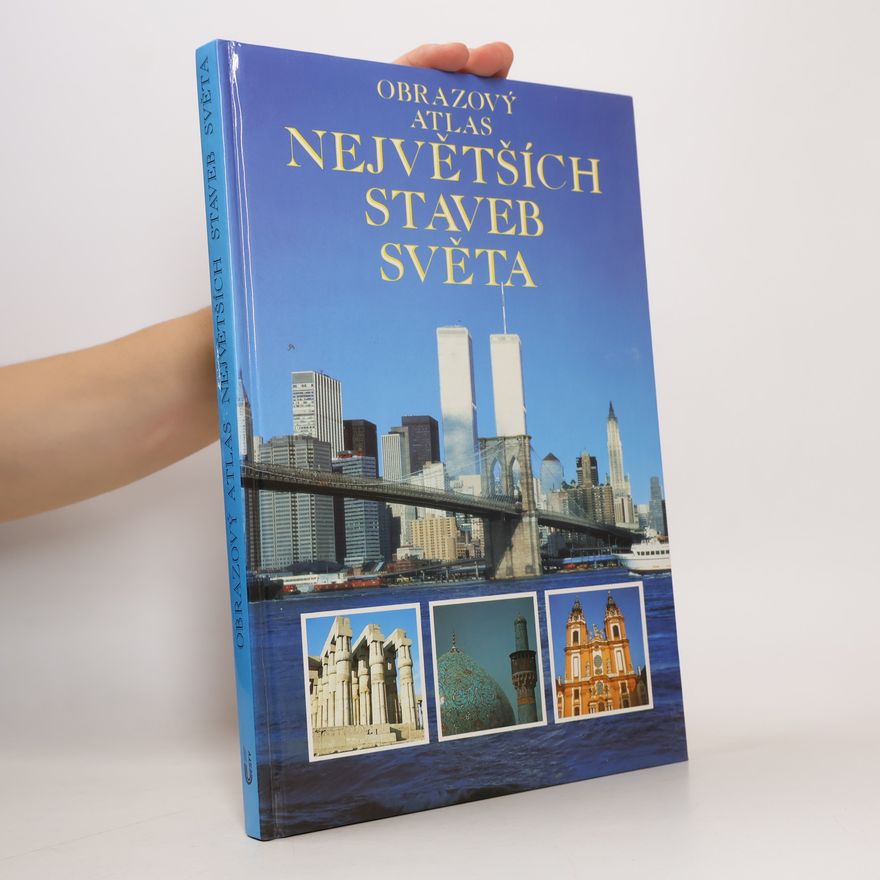 Jonathan Meades Obrazový atlas největších staveb světa