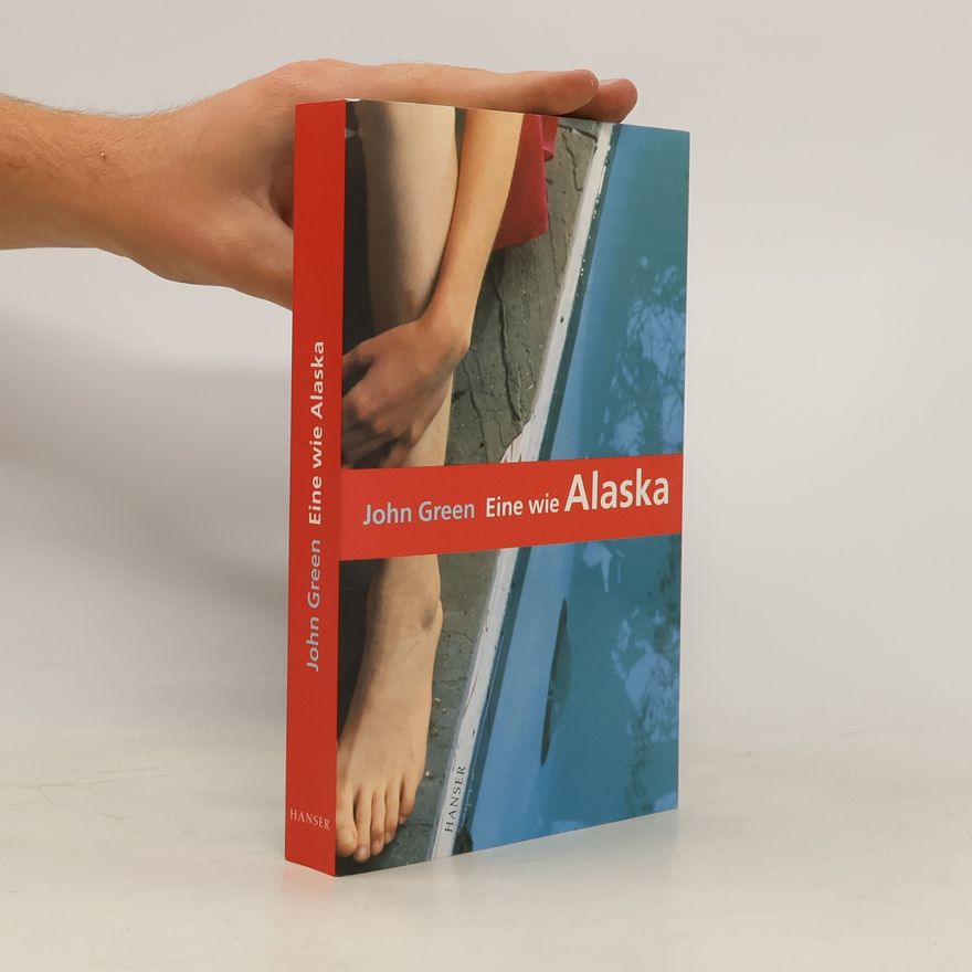 John Green Eine wie Alaska